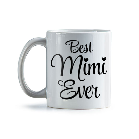 Best Mimi Ever Coffee Mug  | Ceramic Coffee Mug for Mom | Birthday, Baby Shower, Mother's Day Gift for Moms | Dishwasher Safe Mug