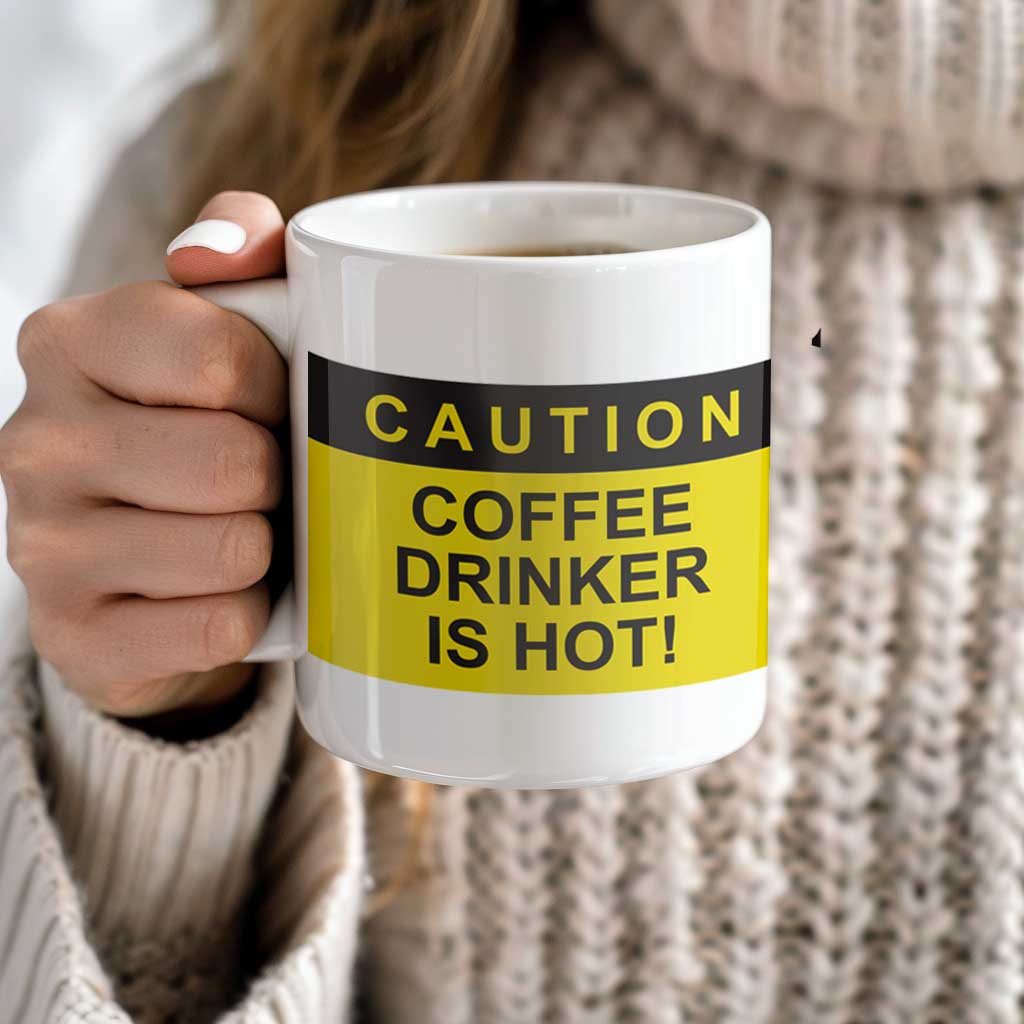 Caution Coffee Drinker Is Hot Coffee Mug | Ceramic Coffee Mug for Mom | Birthday, Baby Shower, Mother's Day Gift for Moms | Dishwasher Safe Mug