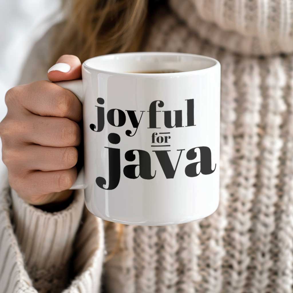 Joyful For Java Coffee Mug | Ceramic Coffee Mug for Mom | Birthday, Baby Shower, Mother's Day Gift for Moms | Dishwasher Safe Mug