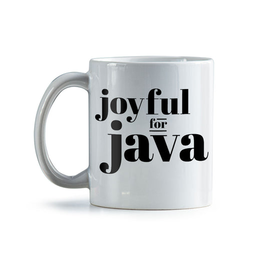 Joyful For Java Coffee Mug | Ceramic Coffee Mug for Mom | Birthday, Baby Shower, Mother's Day Gift for Moms | Dishwasher Safe Mug